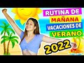 RUTINA DE MAÑANA EN VACACIONES DE VERANO 2022 | Daniela Golubeva