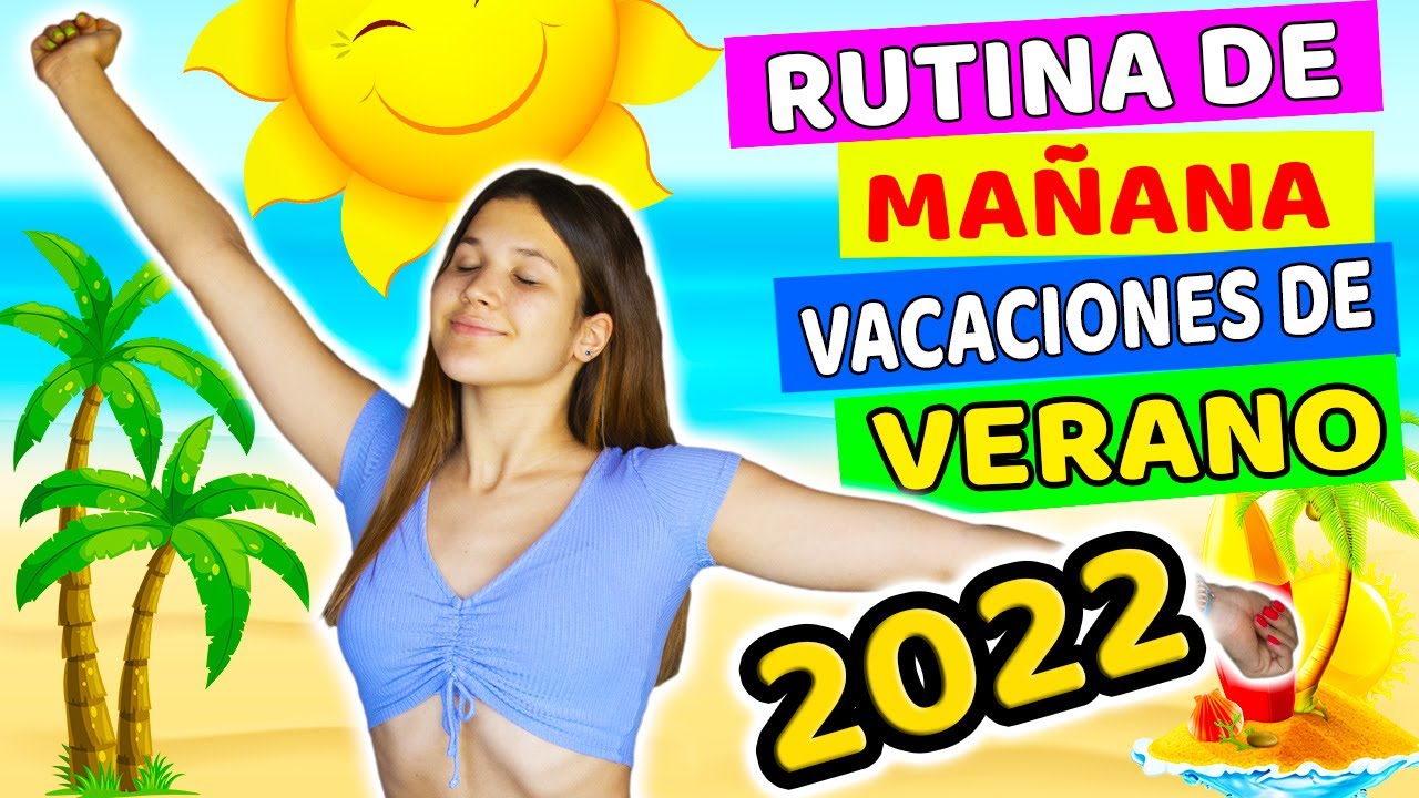 Download RUTINA DE MAÑANA EN VACACIONES DE VERANO 2022 | Daniela Golubeva
