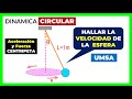  calcular la velocidad de la esfera y la tension de la cuerda  dinamica circular umsa  