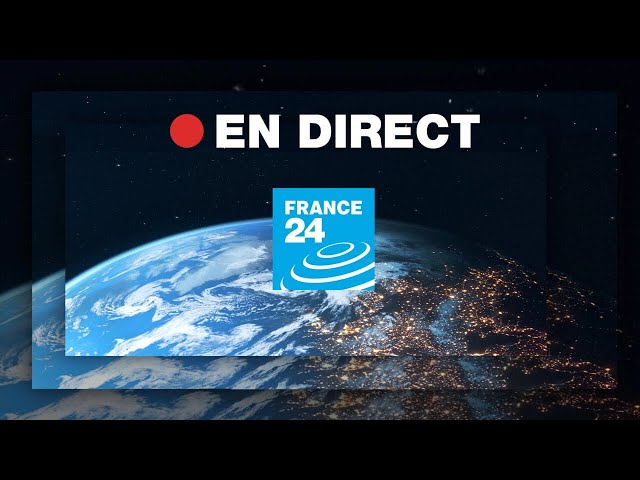 FRANCE 24 – EN DIRECT – Info et actualités internationales en continu 24h/24 class=