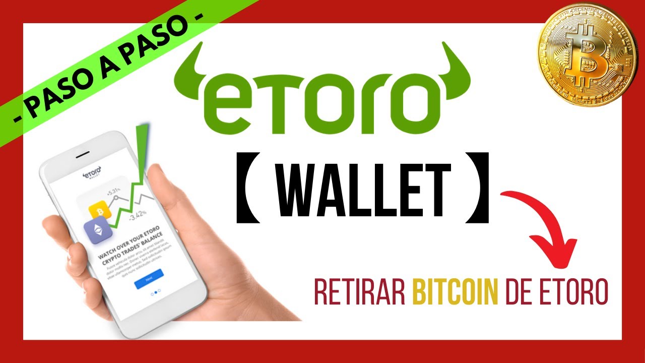 ✔️ ETORO WALLET: Como Funciona ❓ Como RETIRAR BITCOIN de Etoro ❓ 【  Comisiones, Como Retirar Dinero】💸