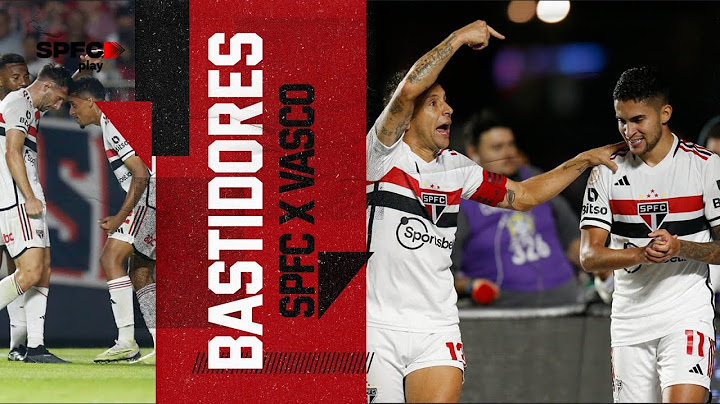 BASTIDORES: SÃO PAULO 4 X 2 VASCO | SPFC PLAY