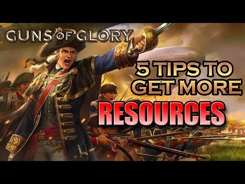 Guns of Glory - 5 tips to get more resources
