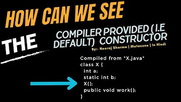 See the compiler-provided (default) constructor . Be sure that compiler has provided the default one