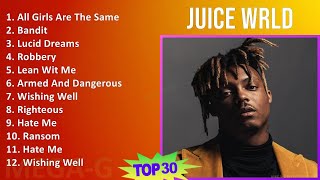 Juice WRLD 2024 MIX Playlist - All Girls Are The Same, Bandit, Lucid Dreams, Robbery