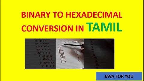 Binary to hexadecimal conversion  in tamil|digital electronics in tamil|number system in tamil