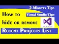 How to Hide or Remove Recent Projects List in Visual Studio, Useful Tips AppliedK
