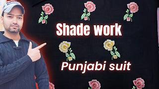 Embroidery tutorial bigners,shade work, machine embroidery design, punjabi suit embroidery design
