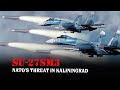 Why the Russian Su-27SM3 Squadron in Kaliningrad is a Thorn in NATO's Eye?