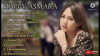 HAPPY ASMARA - OJO GOBLOK MENCINTA, MUNDUR NGALAH FULL ALBUM TANPA IKLAN