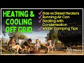 Running ac off grid  heating cooling  condensation  staying comfortable while camping