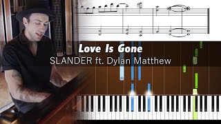 SLANDER - Love Is Gone (Acoustic) - ACCURATE Piano Tutorial