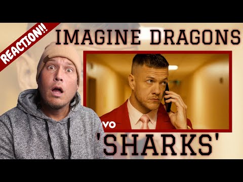 What In The Oceans Eleven!? | IMAGINE DRAGONS - SHARKS (REACTION!!)