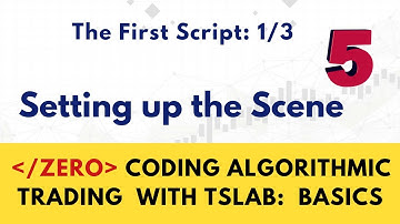 The First Script. Setting up the Scene