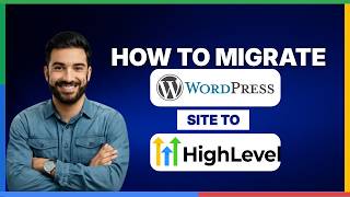 How to migrate your WordPress site in GoHighLevel[2026 FULL GUIDE]