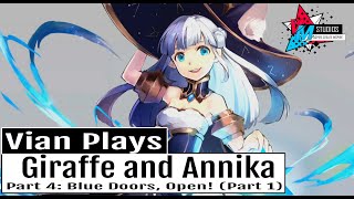 Vian Plays: Giraffe and Annika (Part 4): Backtracking (Blue Doors 1)