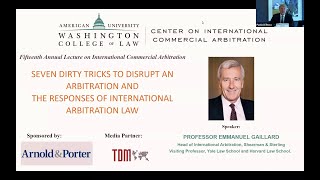 Professor Emmanuel Gaillard - Seven Dirty Tricks in International Arbitration