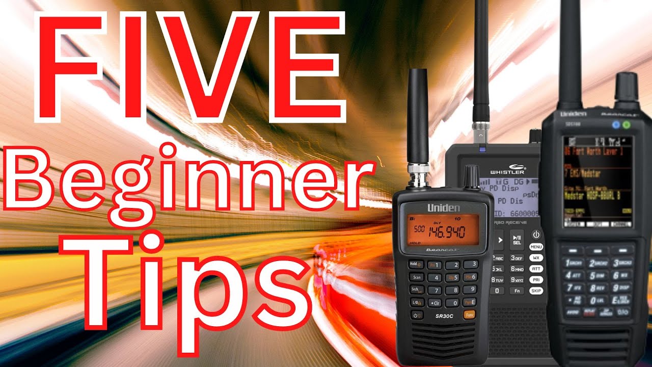 5 Tips to get started with Scanner Radio Hobby Today 