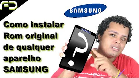 Como instalar a ROM do Samsung?