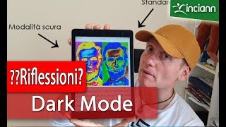 Riflessioni: Il lato oscuro della modalità scura. E' davvero riposante? E la produttività? screenshot 4