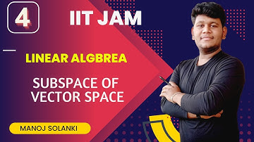 Subspace of Vector Space  || Linear algebra IIT JAM #IITJAM #msmaths