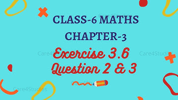 NCERT Exercise 3.6 Question 2 & 3 | Chapter - 3 | Playing with Numbers | Maths | Class- 6