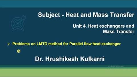 4 6 Problems on LMTD method for Parallel flow heat exchanger