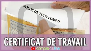 Certificat de travail et solde de tout compte