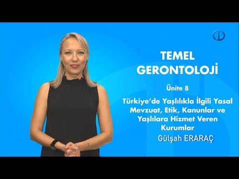 TEMEL GERONTOLOJİ - Ünite 8 Özet