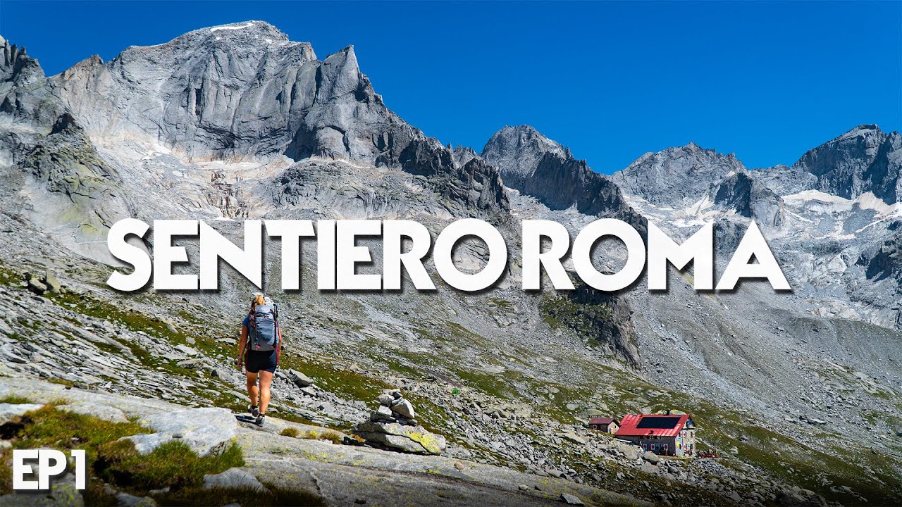 L'Alta Via del Sentiero Roma - Variante Val Masino | EP.1
