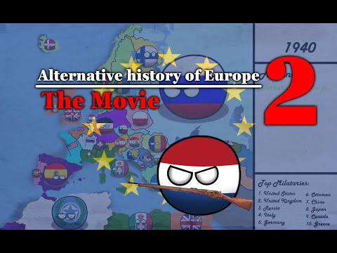 Alternative history of Europe - The Movie 2