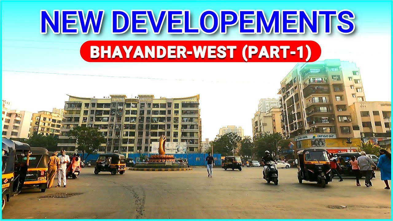 Bhayander West New Developements (Part1) Mumbai Bhayander West Near Maxus Mall 2021