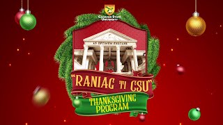 RANIAG TI CSU 2022 THANKSGIVING PROGRAM | CAGAYAN STATE UNIVERSITY