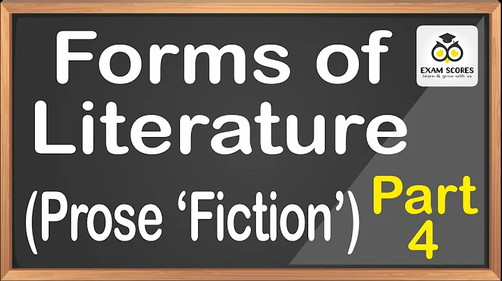 Forms of Literature Part IV - Prose Fiction - DayDayNews