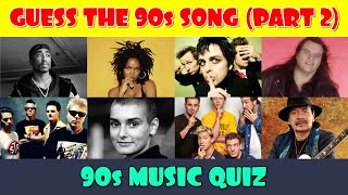 90s Guess the Song Music Quiz (Part 2)