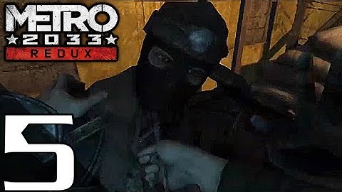 Metro 2033 Redux Walkthrough Gameplay Part 5 - Dry Station Bandits (Ranger Hardcore)