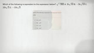 Which of the following is equivalent to the expression below? sqrt (-300) A. 3isqrt (10) B. -3isqrt