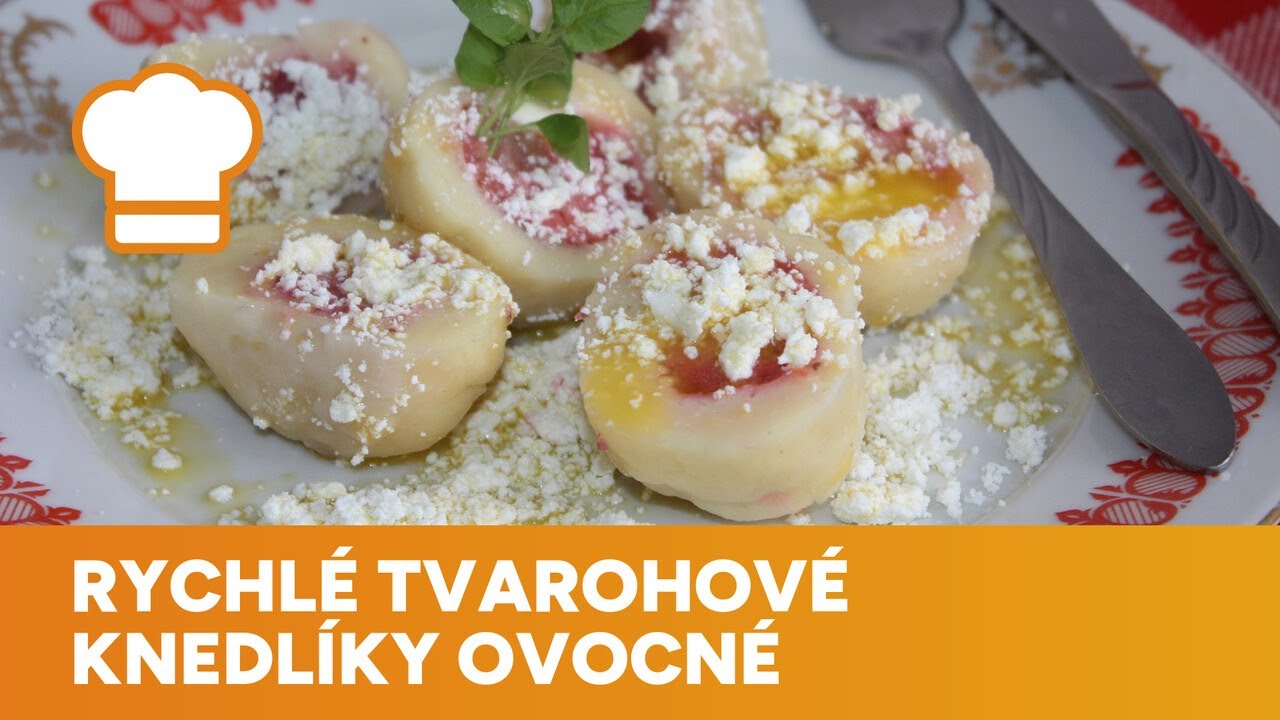 Rychlé ovocné knedlíky z tvarohového těsta jsou za půl hodiny hotové!
