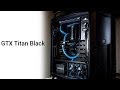 Draining your loop without a drain AND GTX Titan Black Loop Fill!