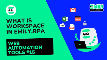 What is workspace in EMILY.RPA? Web automation Tools #15 ｜ EMILY.RPA Academy #AI #SOFTWARE