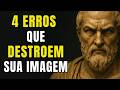 4 HÁBITOS QUE DESTROEM SEU RESPEITO | Estoicismo | Sabedoria Estoica
