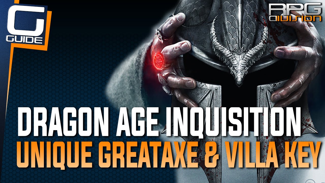 Dragon Age Inquisition - Glittering Darmallion Unique Great Axe & Villa Maurel Key Location
