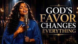 God's Favor Changes Everything | Experience the Power of God's Grace, Favor & Unstoppable Blessings