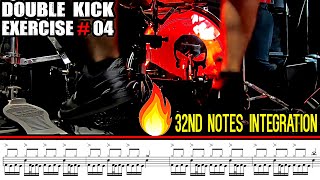 DOUBLE KICK DRUM - EXERCISE 04 ( 32nd notes Integration )