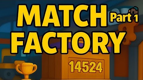 🎮 Match Factory™—Part 1: Beat Normal Levels Without Paying! | Tips & Tricks 💰🔥