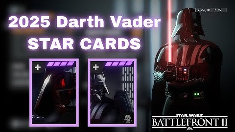 *UPDATED* 2025 BEST Darth Vader Star Cards For ALL MODES On STAR WARS BATTLEFRONT II!