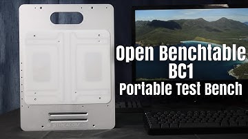 Open Benchtable BC1 - Portable Test Bench Review