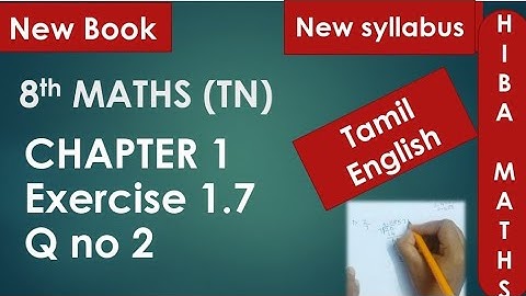 8th maths chapter 1 exercise 1.7 question 2 tn samacheer hiba maths