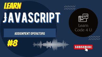 JavaScript Assignment Operators Explained for Absolute Beginners