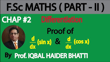 Ch#2 | Differentiation | Proof of Derivative of sin(x) and cos(x) | Maths Fsc Part 2 (Lec 31 )